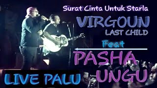 Virgoun Feat Pasha - Surat Cinta Untuk Starla (LIVE PALU)!  PECAH!