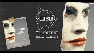 Meersein - Theater (Official Video)