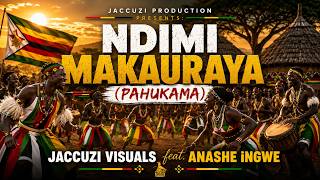 Ndimi Makauraya Hazvina mhosva Pahukama_Jaccuzi Visuals feat. Anashe iNgwe
