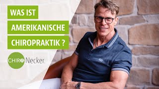 Was ist Amerikanische Chiropraktik? - Chiro  Necker