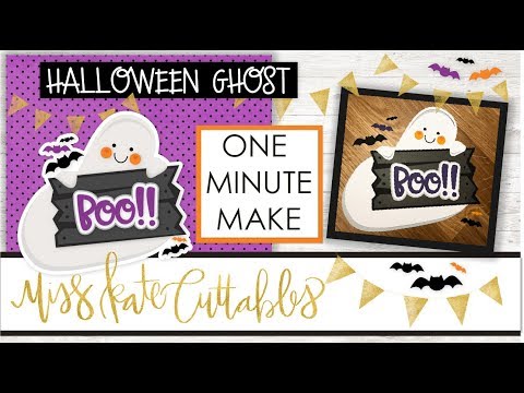 One Minute Make - Ghost With Boo Sign How To Halloween DIY Tutorial With FREE SVG Files