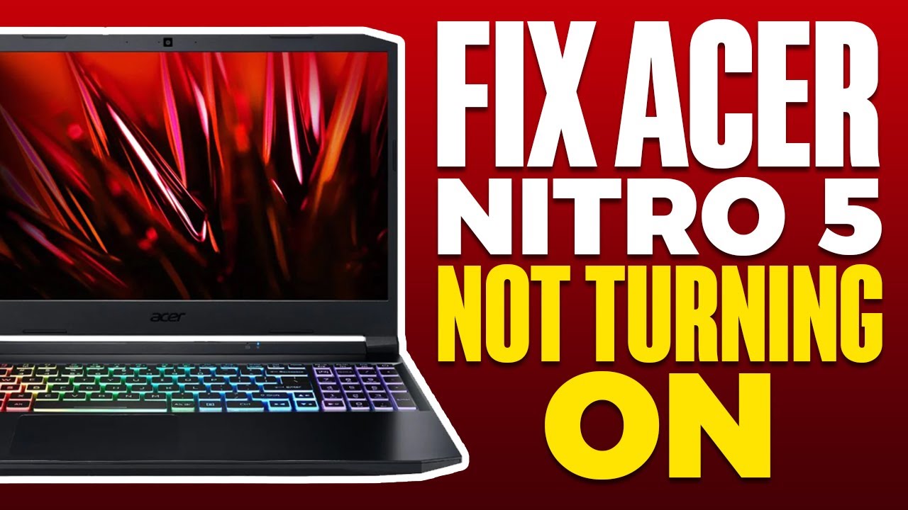 How To Fix Acer Nitro 5 Not Turning On - YouTube