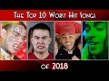 The top 10 worst hit songs of 2018