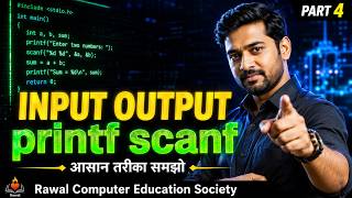 C Input Output 🔥 | printf() &amp; scanf() Explained 💻 (Hindi) | Part 4
