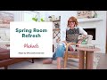 Spring Room Refresh  | Michaels