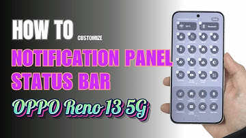 How to Edit Notification Panel Shortcuts | Status Bar on OPPO Reno 13 5G