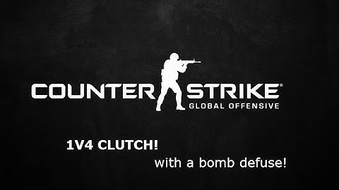 1v4 clutch + bomb defuse CSGO