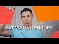 Pattern Interrupt - NLP