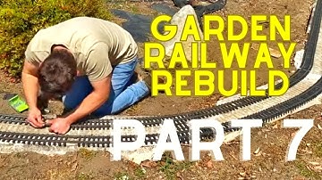 MASSIVE Garden Railway 2nd Loop Finished - Part 7