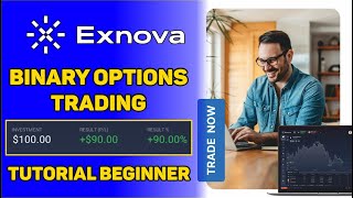 Exnova - Binary Options Trading - Tutorial Beginners Guide