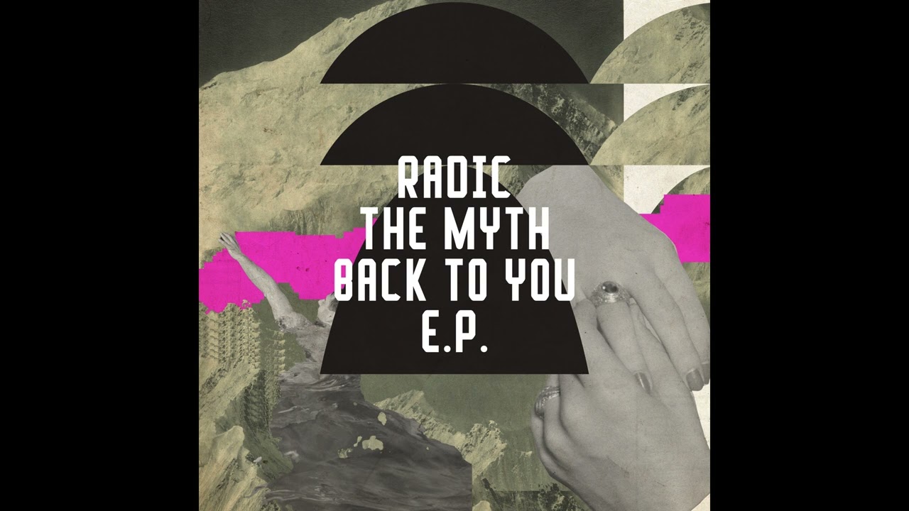 Radic The Myth - Back To You