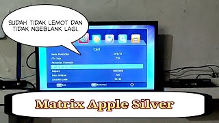 SOLUSI DVB T2 MATRIX APPLE SILVER YANG LEMOT DAN NGEBLANK screenshot 5