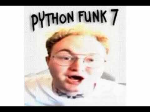 PYTHON FUNK 7