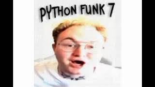 PYTHON FUNK 7