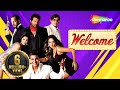 Welcome  superhit comedy movie  akshay kumar  paresh rawal   nana patekarkatrina kaif