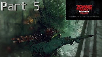 Zombie Army Trilogy Episode 3 Part 5