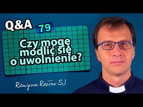 Wideo: Kogo Modlić Się O Uwolnienie Od Pijaństwa?