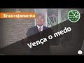 0556 - Vença o medo