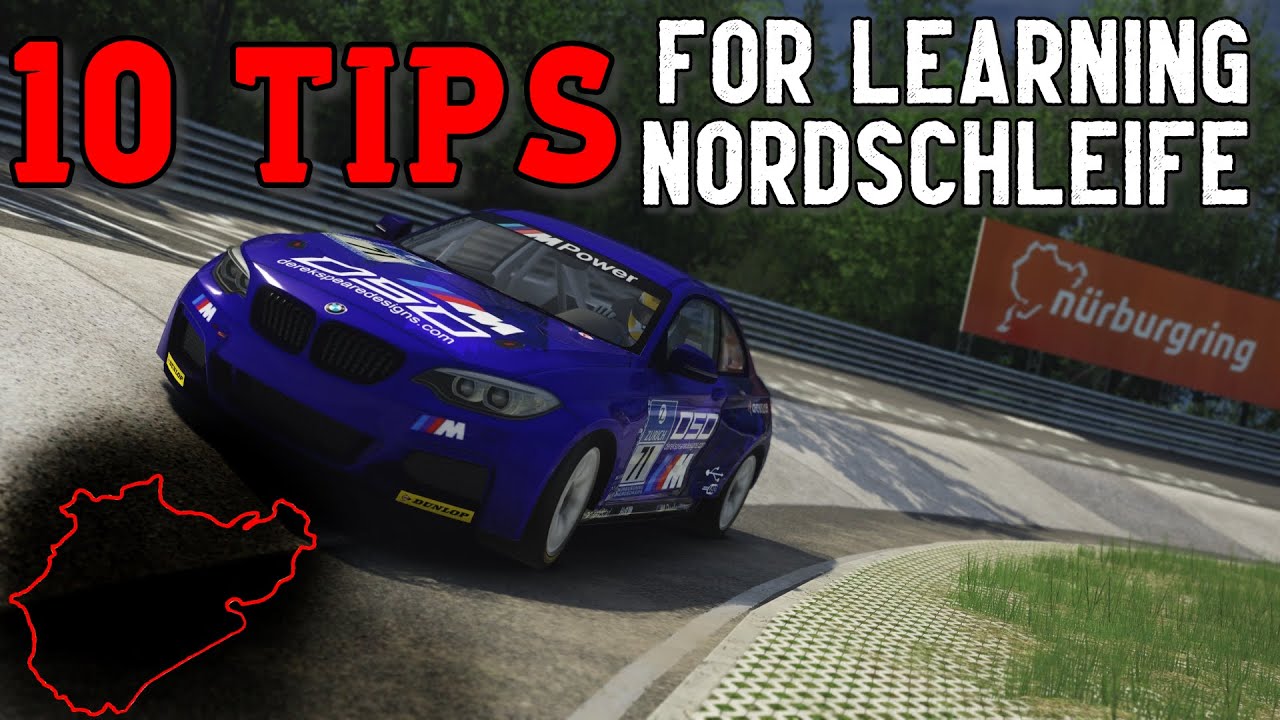 10-tips-to-help-beginners-learn-the-nurburgring-nordschleife-youtube