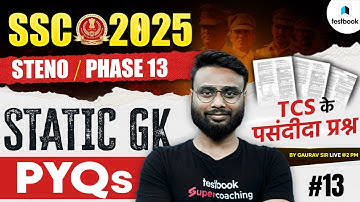 SSC Selection Post Previous Year Question Paper | SSC Stenographer Static GK PYQs- 13 by Gaurav Sir