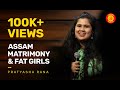 Dating, Girls & Assam | Standup Comedy by Pratyasha Rana Patgiri