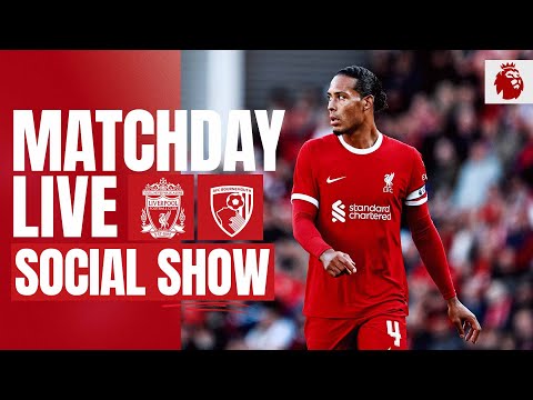 Matchday LIVE: Liverpool vs Bournemouth | Premier League build-up from Anfield