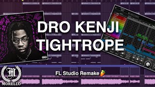 Dro Kenji - Tightrope (Fl Studio Remake)