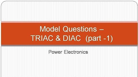 Model questions -Triac,Diac/workshop instructor electronics/Gate/Neet/btech electronics/psc