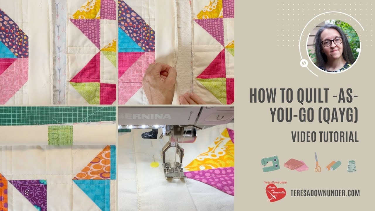 How to do Quilt-As-You-Go (QAYG) 9 different ways 