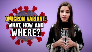 Omicron variant: What, How and Where? | New COVID-19 variant | Dialogue Pakistan