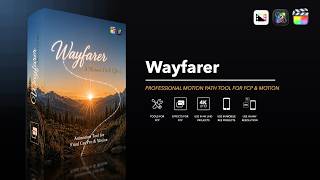 Wayfarer - A Motion Path Effect for Final Cut Pro and Motion - Pixel Film Studios