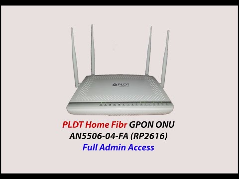 Full Admin Access PLDT Home Fiber GPON ONU AN5506-04-FA (RP2616)