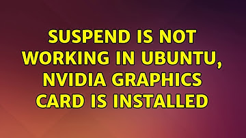 Ubuntu: Suspend is not working in Ubuntu, NVIDIA Graphics card is installed (2 Solutions!!)