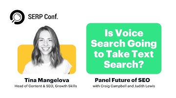 Is Voice Search Going to Over Take Text Search - SERP Conf | Growth Skills