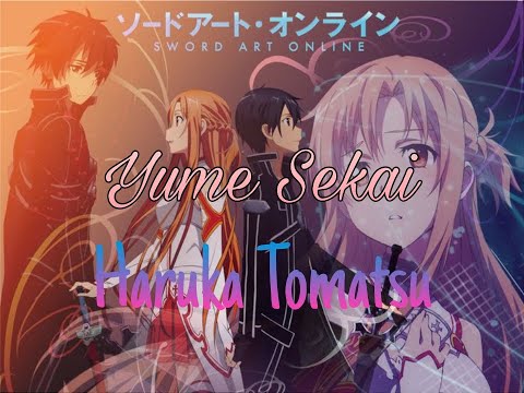 Sword Art Online 『MAD/AMV』 Yume Sekai 'Haruka Tomatsu'