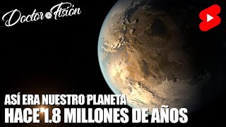 Así Era La Tierra Hace 1.800 Millones De Años