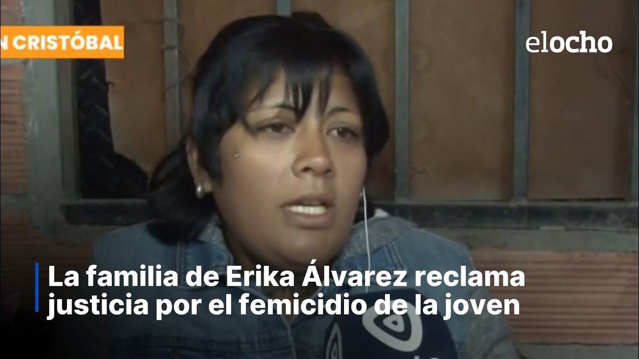 LA FAMILIA DE ERIKA ÁLVAREZ RECLAMA JUSTICIA