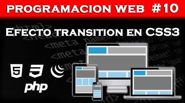 Programacion Web #10 Efecto Transition en CSS3