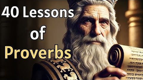Proverbs Explained 40 Powerful Lessons to Live By