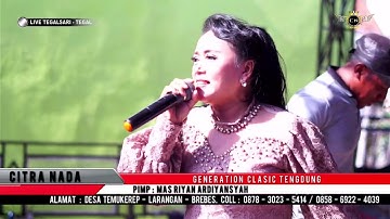 TETES BANYU MATA 2 ~ BUNDA MUMUN || CITRA NADA LIVE TEGALSARI JL.BAWAL (Gang,07) || KOTA TEGAL