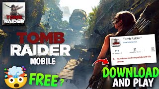 TOMB RAIDER MOBILE 🤯 DOWNLOAD & PLAY IN MOBILE | FREE ? POSSIBLE !! screenshot 1