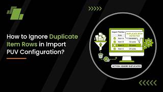 Full How to Ignore Duplicate Item Rows in Import PUV Configuration  Guide