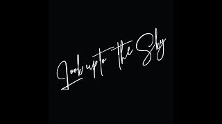 "Look Up To The Sky" (feat. Leah, CeeJay, Krishain, Elton, Ron & Sugar-Rey)
