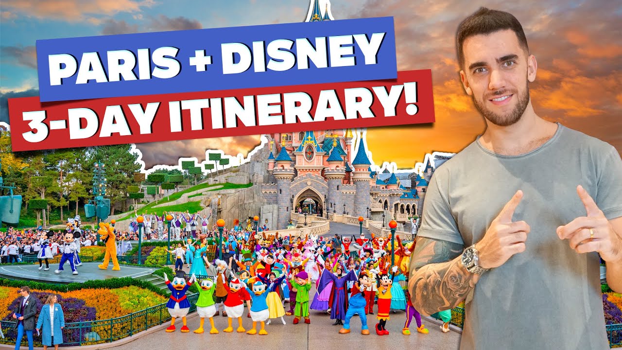 2 and 3 day itinerary in PARIS with DISNEY!