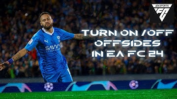How to Turn On/Off Offsides in EA FC 24 (2024) | Switch On/Off Offsides in EA FC 24