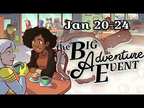 The Big Adventure Event 2022: Jan 20-24 on Steam & Discord