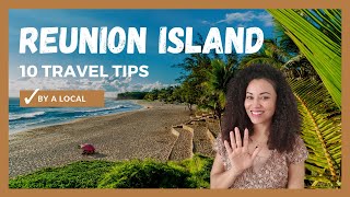 10 Reunion Island Travel Tips you have to know !