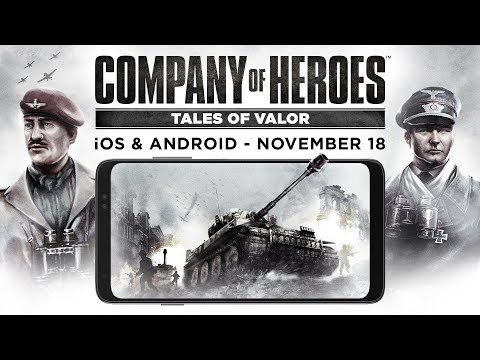 Company of Heroes: Tales of Valor – Out now for iOS and Android