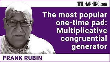 The most popular one-time pad: Multiplicative congruential generator