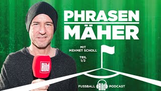 Phrasenmäher #65 | Mehmet Scholl 1/2 | BILD Podcasts